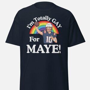 Drake Maye Funny Gay For Maye Football Fan T-Shirt